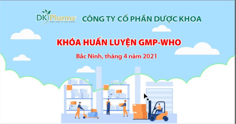 Đào tạo định kỳ kiến thức GMP-WHO cho toàn thể cán bộ công nhân viên nhà máy Bắc Ninh